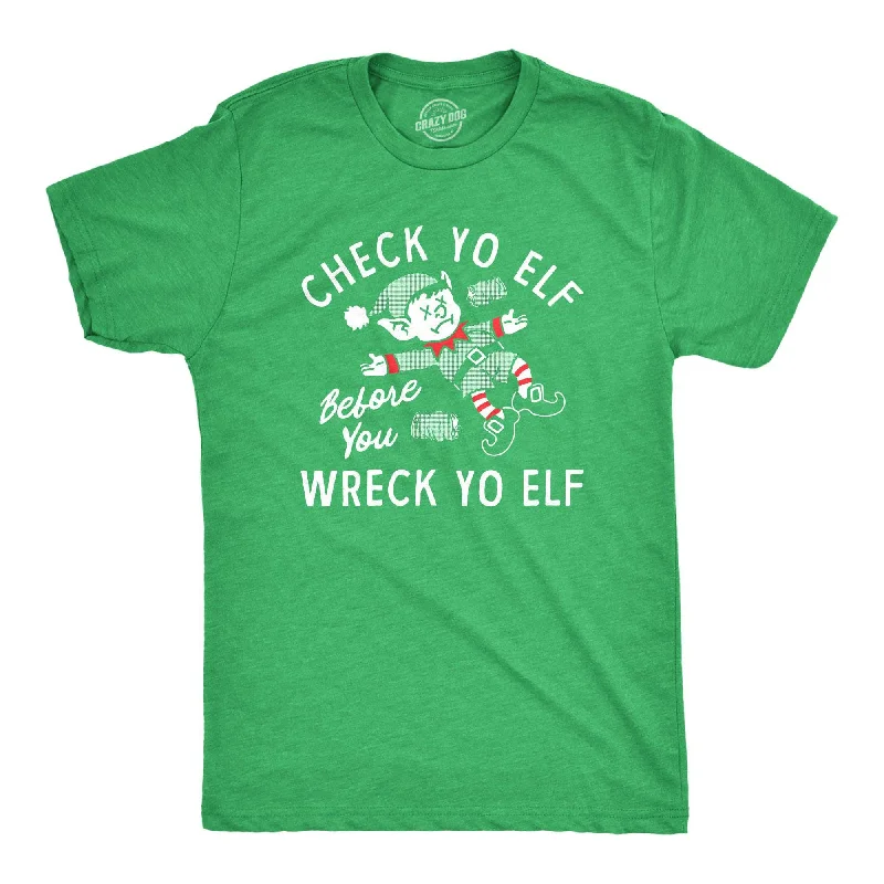 men's slim t-shirts -Check Yo Elf Before You Wreck Yo Elf Men's T Shirt