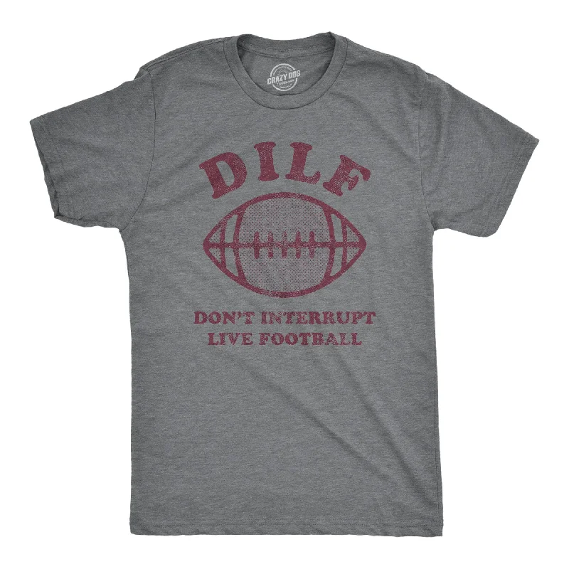 men's printed logo t-shirts -DILF Don't Interrupt Live Football Men's T Shirt