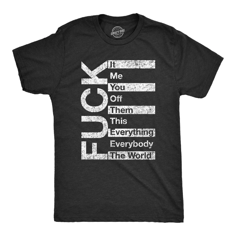 men's printed slogan t-shirts -Fuck List Men's T Shirt