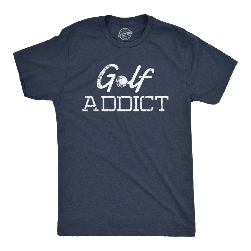 men's cool slogan tees -Golf Addict Men's T Shirt