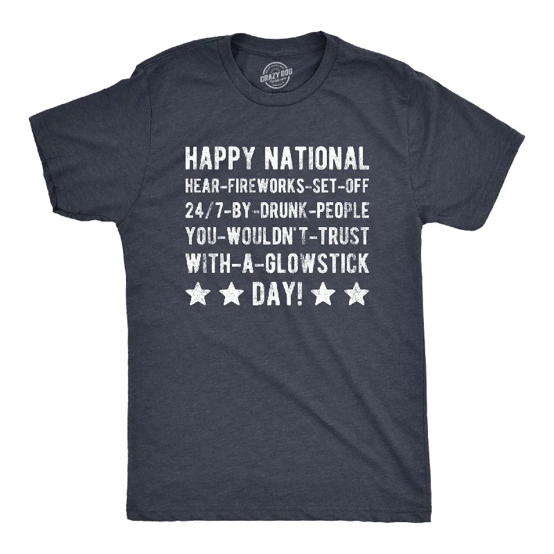 men's workout t-shirts -Happy National Fireworks Set Off By Drunk People Day Men's T Shirt