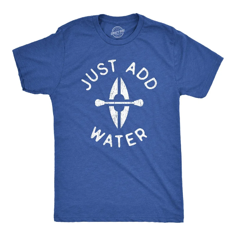 men's comfortable summer tees -Just Add Water Men's T Shirt