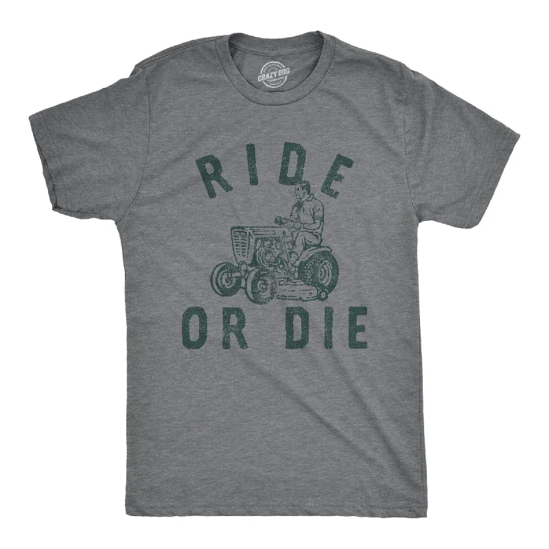 men's slim t-shirts -Ride Or Die Men's T Shirt