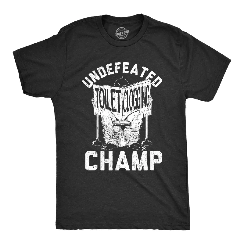 men's high-quality t-shirts -Undefeated Toilet Clogging Champ Men's T Shirt