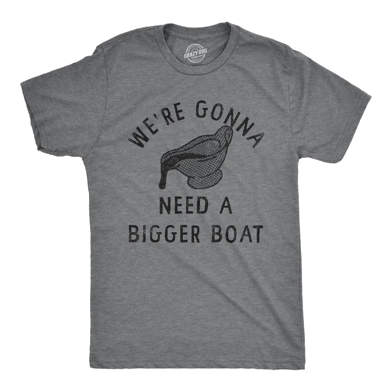 men's custom logo t-shirts -Were Gonna Need A Bigger Boat Men's T Shirt