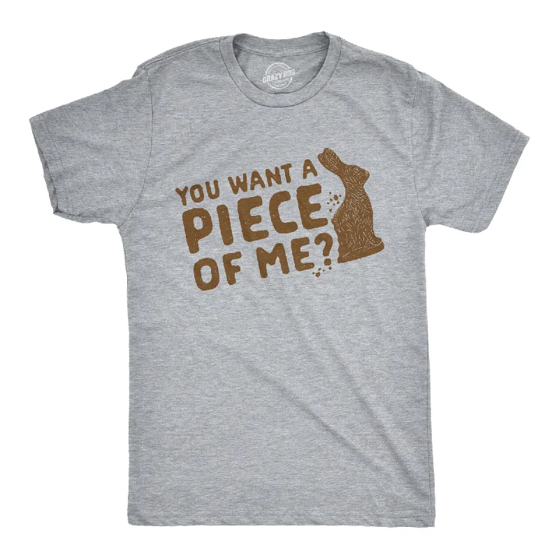 men's streetwear t-shirts -You Want A Piece Of Me? Men's T Shirt